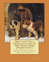 Black Caesar's Clan; A Florida Mystery Story. by