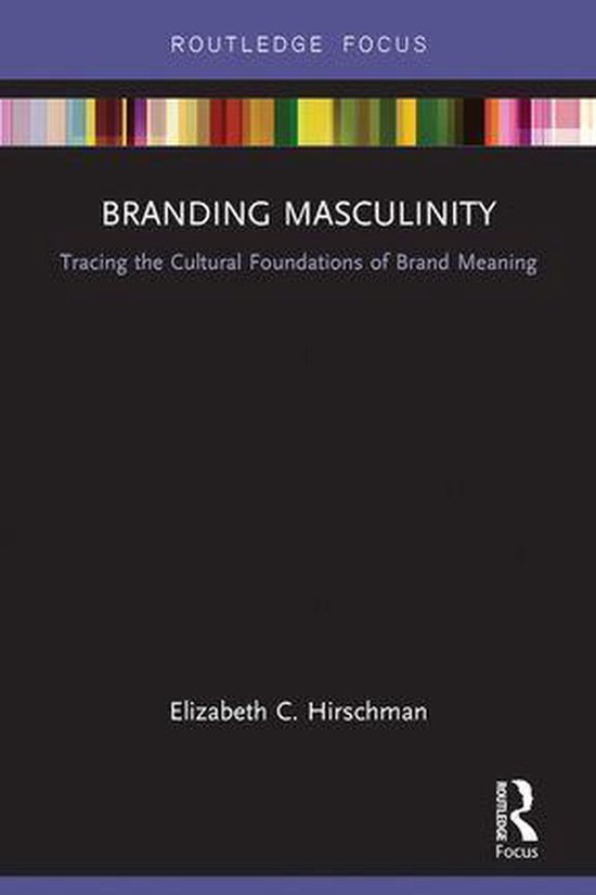 Routledge Interpretive Marketing Research - Branding Masculi ... - cover