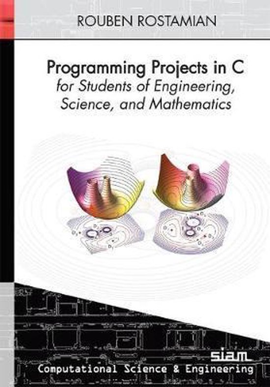 Programming Projects in C for Students of Engineering, Science, and
