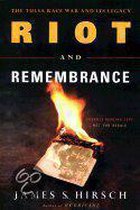 Riot and Remembrance