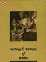 Teachings and Philosophy of Buddha