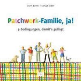 Patchwork-Familie, ja!