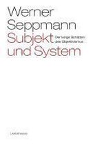 Subjekt und System