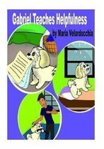 Gabriel Teaches Helpfulness