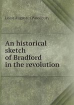 An historical sketch of Bradford in the revolution