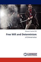 Free Will and Determinism