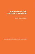 Routledge Library Editions: Buddhism- Buddhism in the Tibetan Tradition