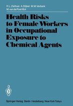 International Archives of Occupational and Environmental Health. Supplement - Health Risks to Female Workers in Occupational Exposure to Chemical Agents