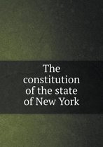 The constitution of the state of New York