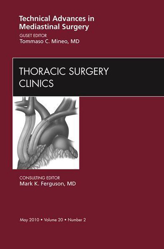 Technical Advances In Mediastinal Surgery, An Issue Of Thora ... - cover