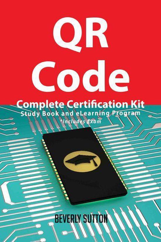 QR Code Complete Certification Kit - Study Book and eLearnin ... - cover