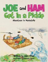 Joe and Ham Get in a Pickle