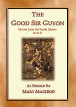 The Good Sir Guyon - Stories from the Faerie Queene - Book II