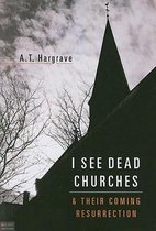 I See Dead Churches