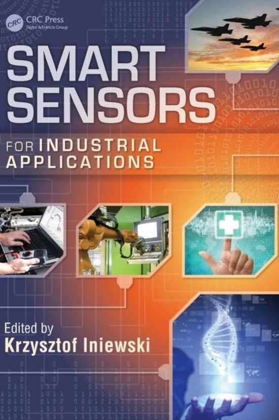 Smart Sensors for Industrial Applications 9781466568105 Krzysztof
