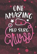 One Amazing Med Surg Nurse