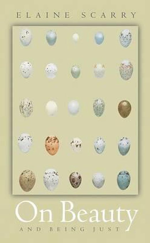 Boek "On Beauty and Being Just" van Elaine Scarry met een afbeelding van verschillende vogel-eieren op een lichtgele achtergrond.