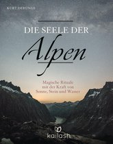 Die Seele der Alpen