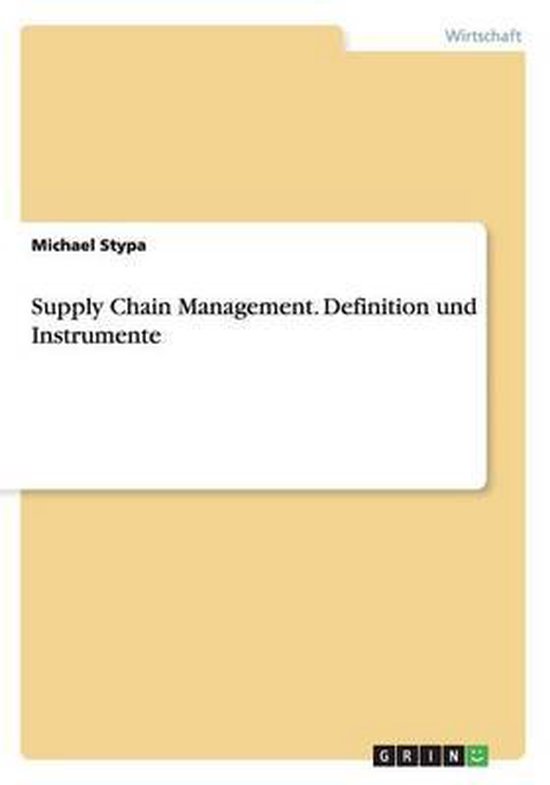 supply-chain-management-definition-und-instrumente-michael-stypa-9783668128392-bol