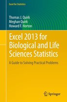 Excel for Statistics - Excel 2013 for Biological and Life Sciences Statistics