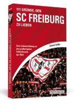 111 Gründe, den SC Freiburg zu lieben