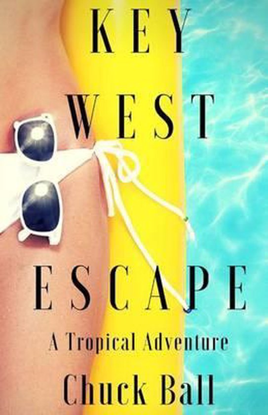 Key West Escape, Chuck Ball 9781515023982 Boeken