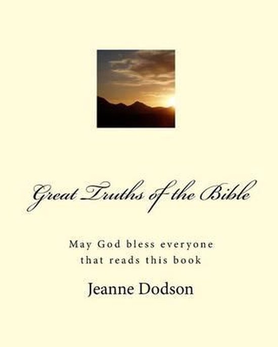 Great Truths Of The Bible 9781434807762 Donald Dodson Boeken