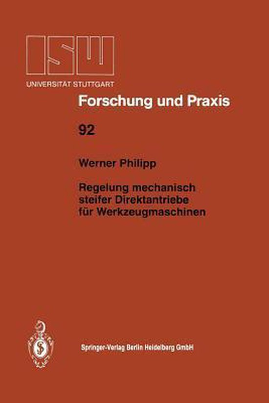 Regelung Mechanisch Steifer Direktantriebe Fur Werkzeugmaschinen