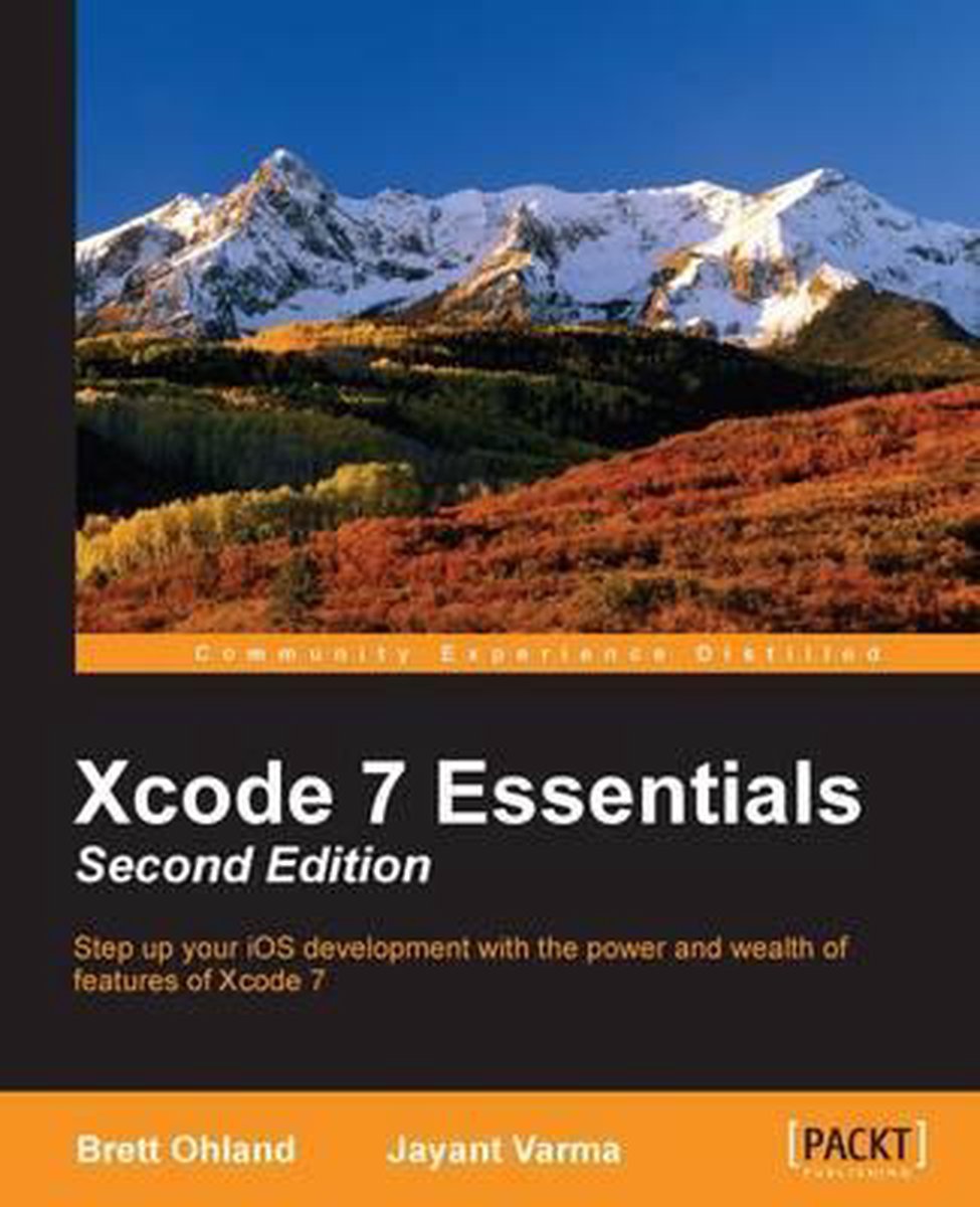 Xcode 7 Essentials - - Brett Ohland