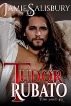 Tudor Dynasty 2 - Tudor Rubato
