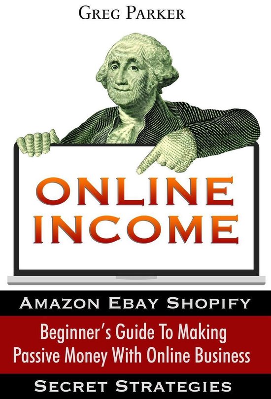 Online Income: Beginner’s Guide To Making passive Money wi ... - cover