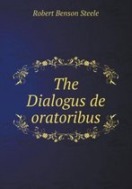 The Dialogus de oratoribus