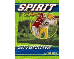 The Spirit of the Game, Sports Fiction - Cody's Varsity Rush