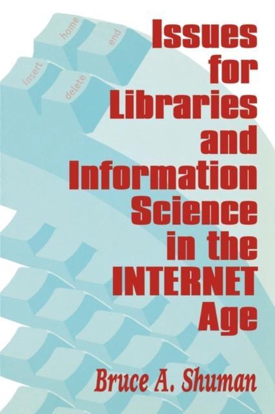 Issues for Libraries and Information Science in the Internet ... - cover