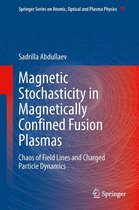 Springer Series on Atomic, Optical, and Plasma Physics 78 - Magnetic Stochasticity in Magnetically Confined Fusion Plasmas