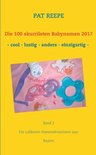 Die 100 skurrilsten Babynamen 2017