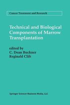 Technical and Biological Components of Marrow Transplantation