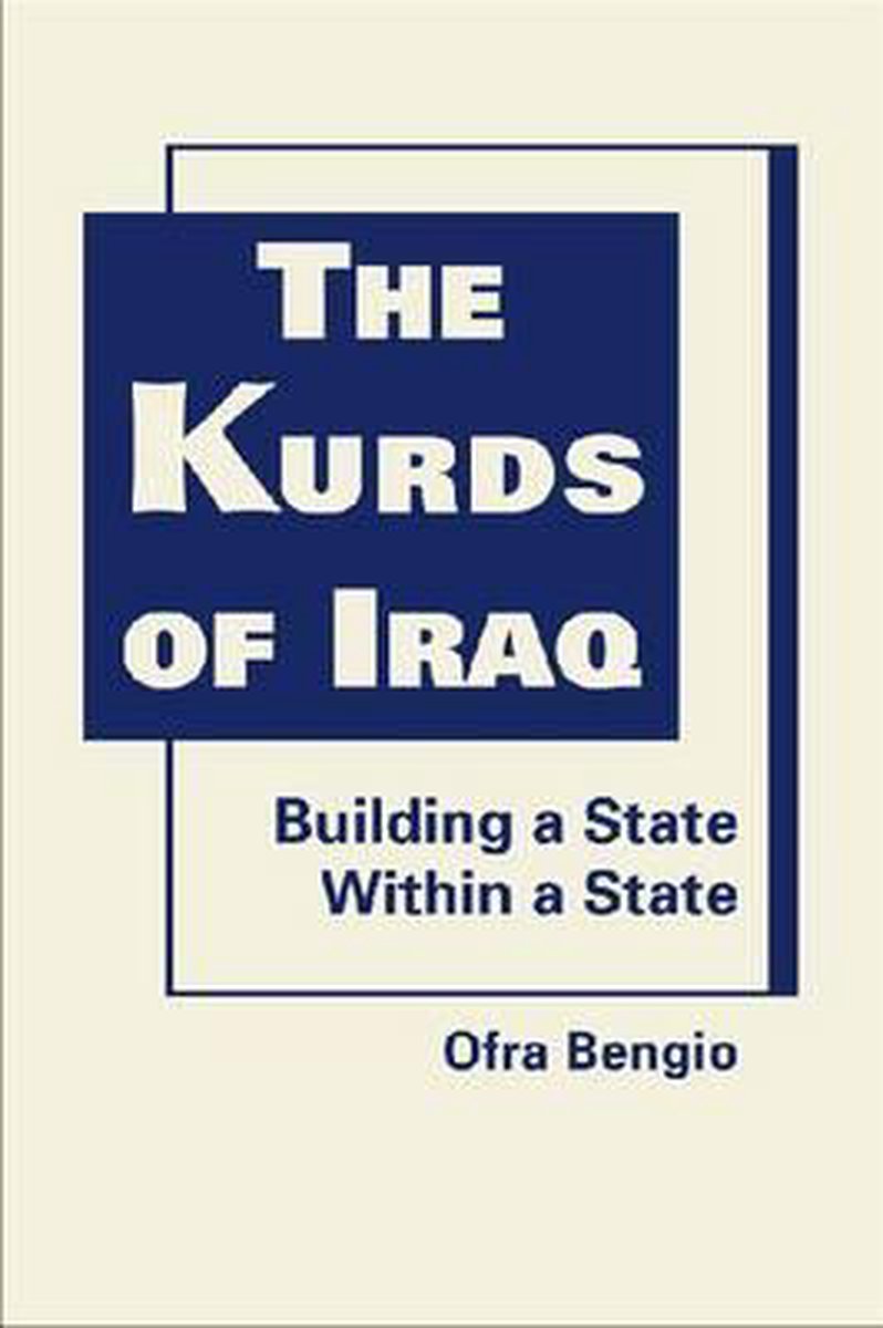 Kurds of Iraq - Ofra Bengio
