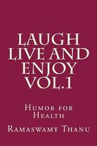 Laugh Live and Enjoy