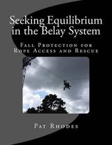 Seeking Equilibrium in the Belay System