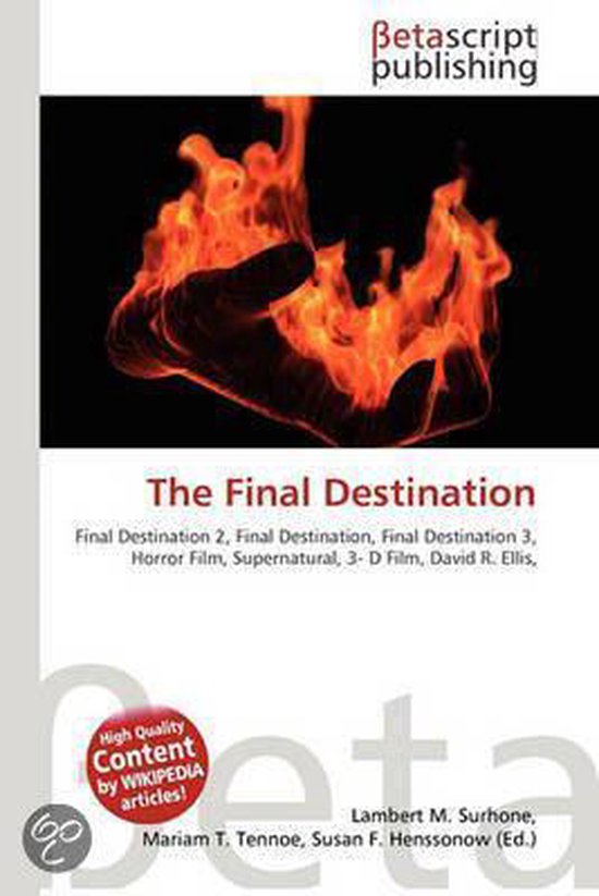 The Final Destination | 9786130464486 | Lambert M. Surhone | Boeken | bol
