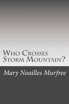 Who Crosses Storm Mountain?