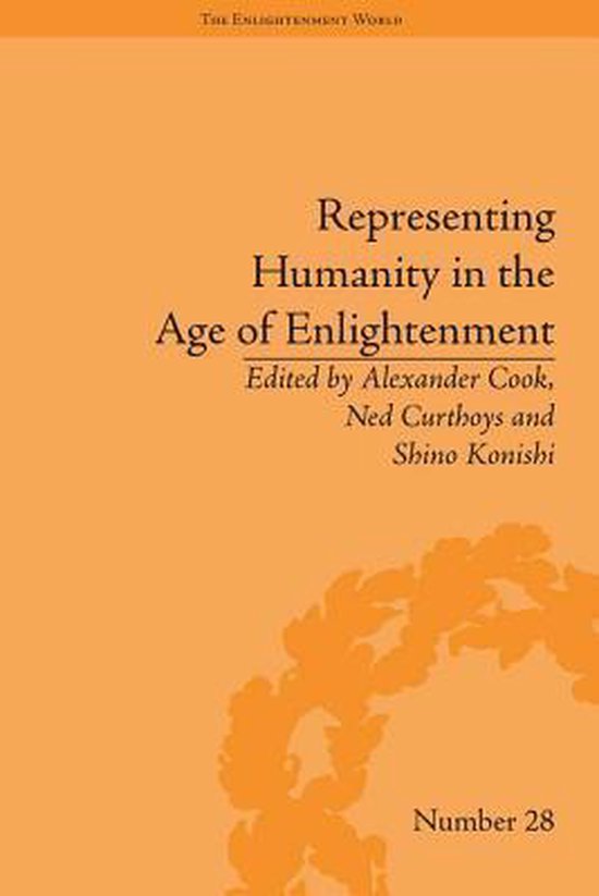 The Enlightenment World - Representing Humanity in the Age o ... - cover