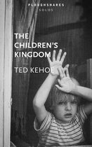 Ploughshares Solos - The Children's Kingdom