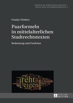 Deutsche Sprachgeschichte 5 - Paarformeln in mittelalterlichen Stadtrechtstexten