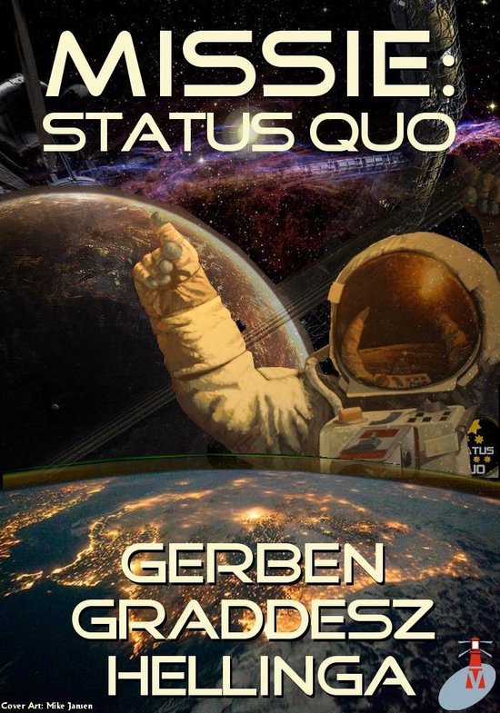 Missie: Status Quo - Gerben Graddesz Hellinga | 