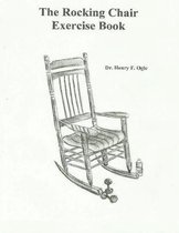 The Rocking Chair Exercise Book