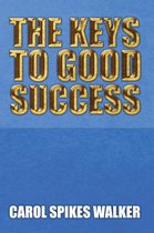 The Keys to Good Success