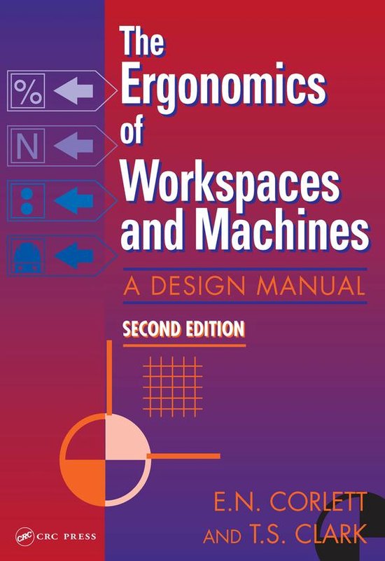 The Ergonomics Of Workspaces And Machines - cover