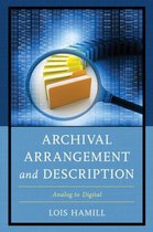 Boek cover Archival Arrangement and Description van Lois Hamill